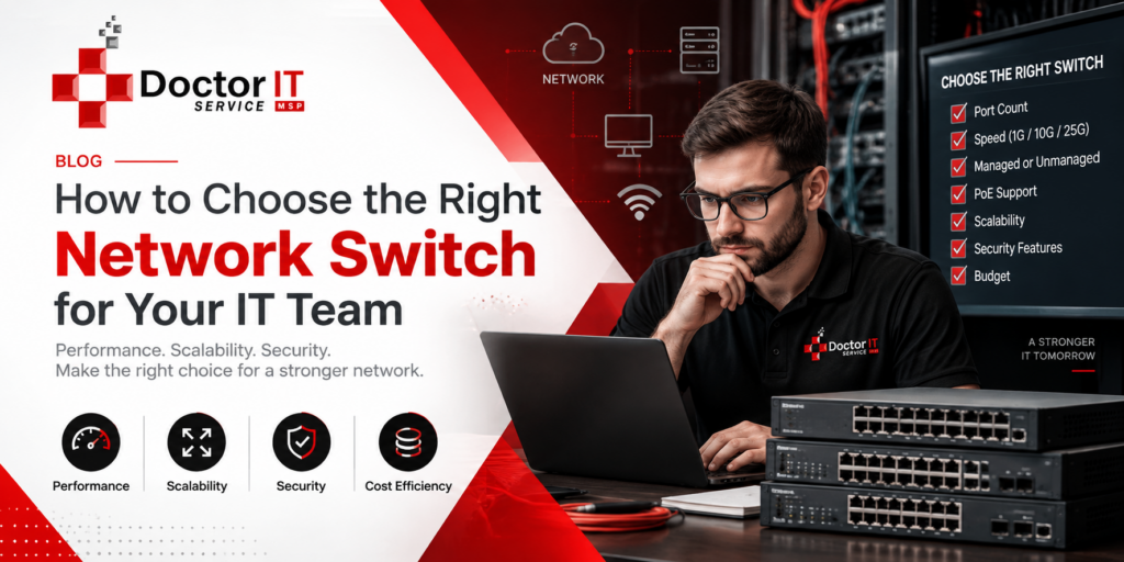 How to Choose the Right Network Switch for Your IT Team